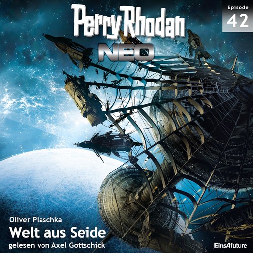 Perry Rhodan Neo 42: Welt aus Seide, Oliver Plaschka