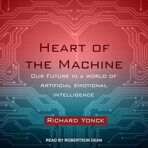 Heart of the Machine, Richard Yonck