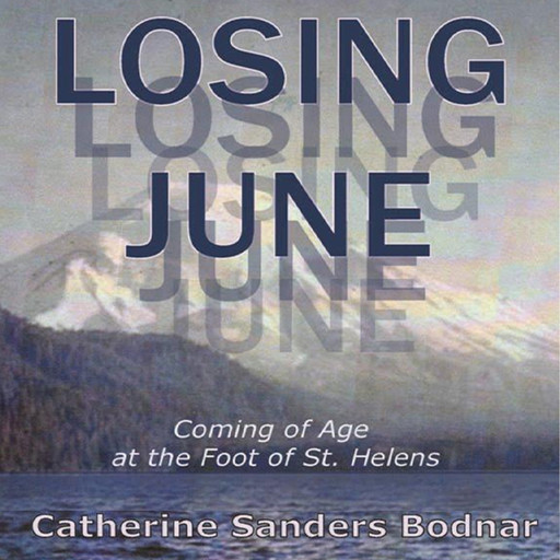 Losing June, Catherine Sanders Bodnar