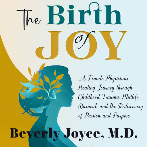 The Birth of Joy, Beverly Joyce