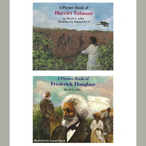 'A Book of Harriet Tubman' and 'A Book of Frederick Douglass', David Adler