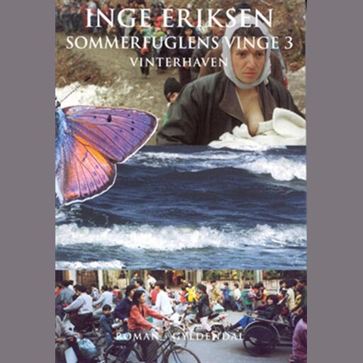 Sommerfuglens vinge 3. Vinterhaven, Inge Eriksen