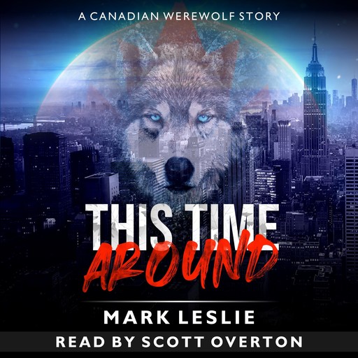 This Time Around: A Canadian Werewolf in New York Story, Mark Leslie