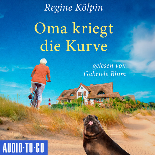 Oma kriegt die Kurve - Omas für jede Lebenslage, Band 5 (ungekürzt), Regine Kölpin