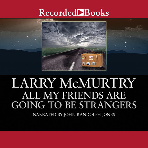 All My Friends Are Going to Be Strangers, Larry McMurtry