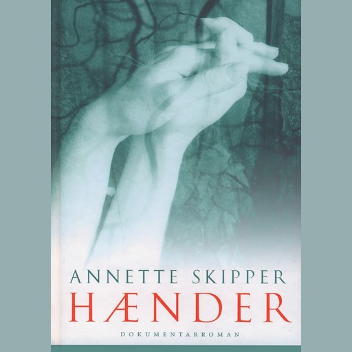 Hænder, Annette Skipper