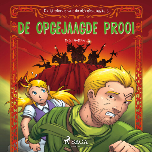 De kinderen van de elfenkoningin 3 - De opgejaagde prooi, Peter Gotthardt