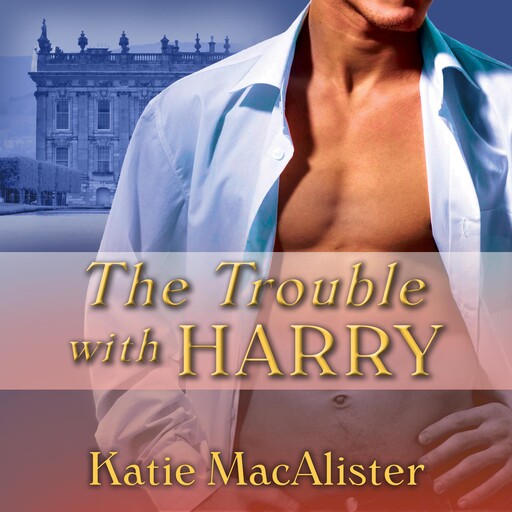 The Trouble With Harry, Katie MacAlister