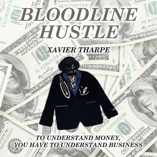 Bloodline Hustle, Xavier Tharpe