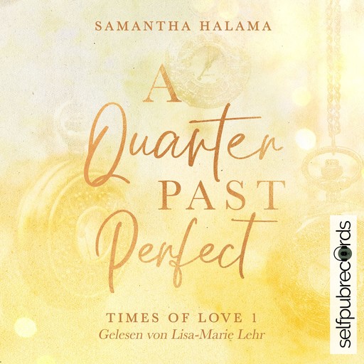 A Quarter Past Perfect, Samantha Halama