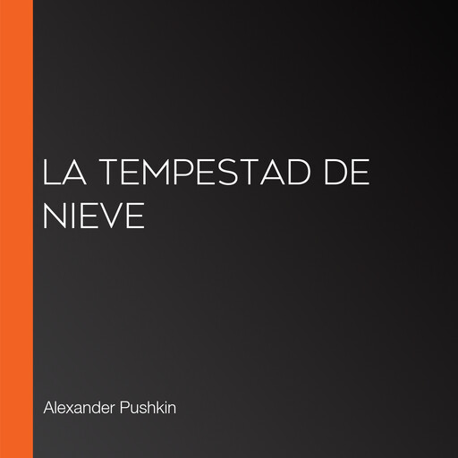La tempestad de nieve, Aleksandr Pushkin