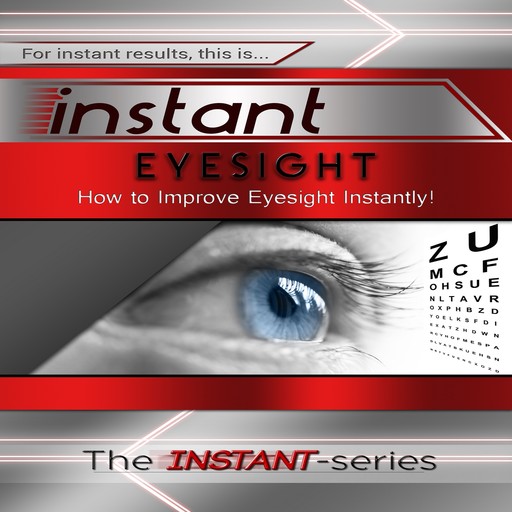 Instant Eyesight, The INSTANT-Series