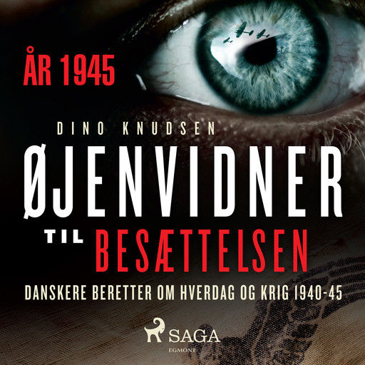 Øjenvidner til besættelsen - år 1945, Dino Knudsen