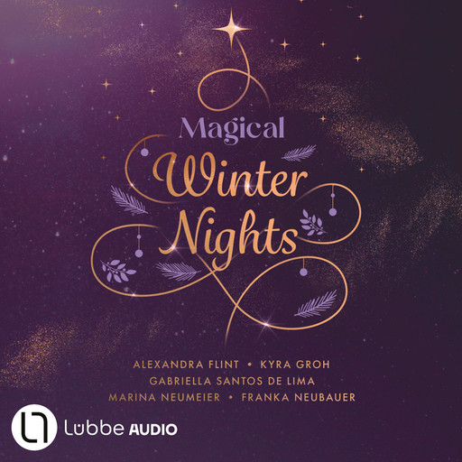 Magical Winter Nights (Ungekürzt), Gabriella Santos de Lima, Alexandra Flint, Franka Neubauer, Kyra Groh, Marina Neumeier