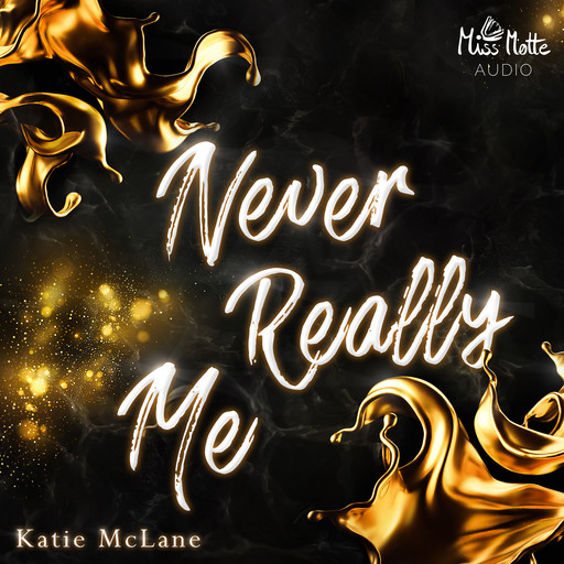 Never Really Me (Burning Hearts 1), Katie McLane