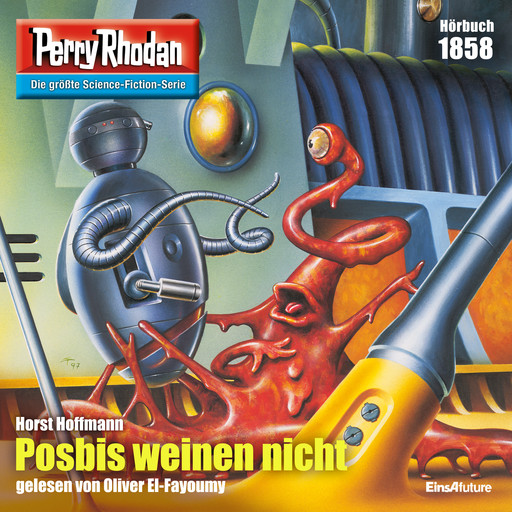 Perry Rhodan 1858: Posbis weinen nicht, Horst Hoffmann