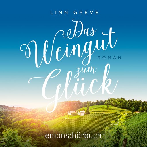 Das Weingut zum Glück, Linn Greve