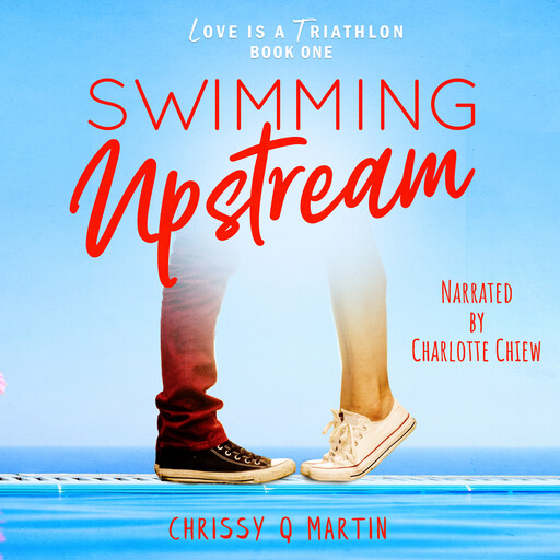 Swimming Upstream, Chrissy Q Martin