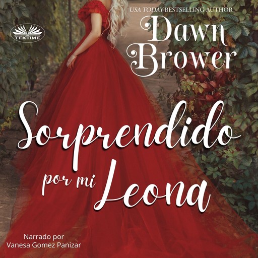 Sorprendido por mi Leona, Dawn Brower