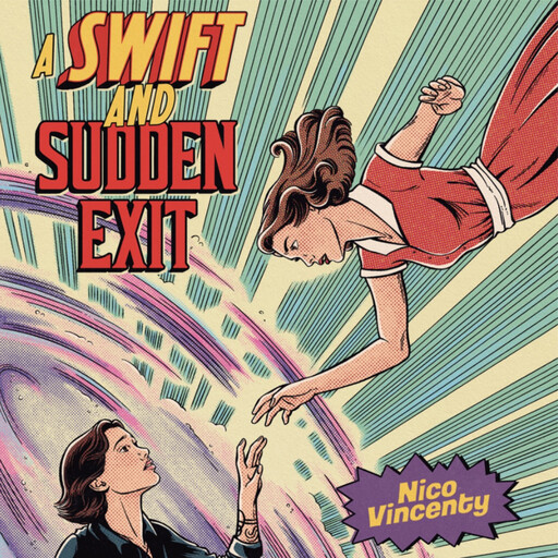A Swift and Sudden Exit, Nico Vincenty