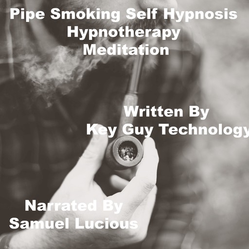 Pipe Smoking Self Hypnosis Hypnotherapy Meditation, Key Guy Technology