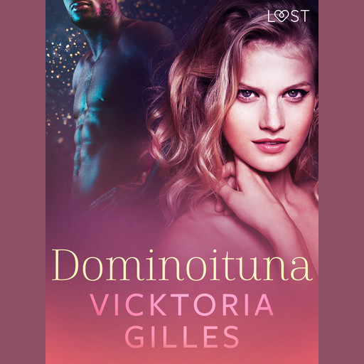 Dominoituna - eroottinen novelli, Vicktoria Gilles
