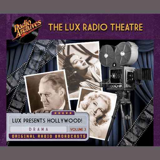 The Lux Radio Theatre, Volume 3, Various