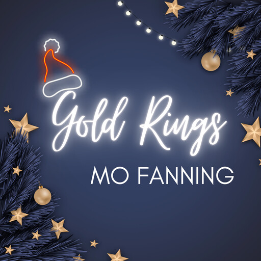 Gold Rings, Mo Fanning