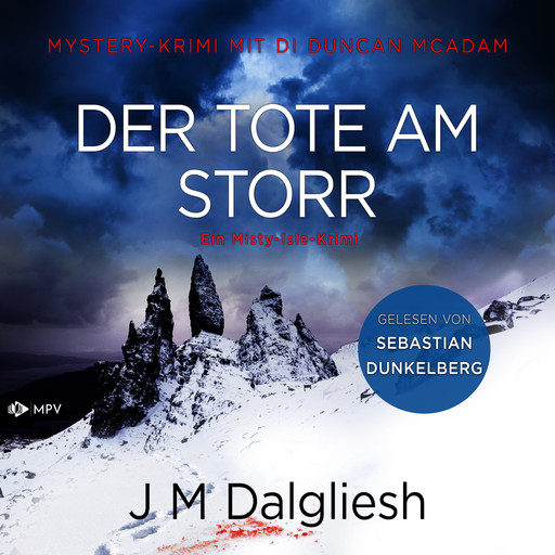 Der Tote am Storr - Ein Misty-Isle-Krimi, Band 2 (ungekürzt), J.M. Dalgliesh