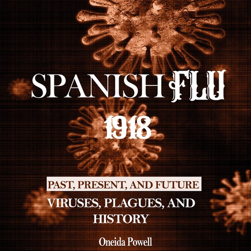 Spanish Flu 1918, Oneida Powell