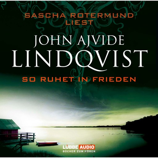 So ruhet in Frieden, John Ajvide Lindqvist