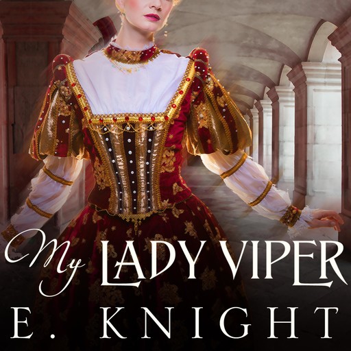 My Lady Viper, Eliza Knight, Knight