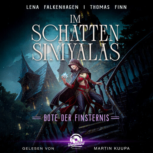 Bote der Finsternis - Im Schatten Simyalas, Band 2 (Ungekürzt), Lena Falkenhagen, Thomas Finn