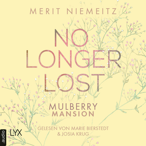 No Longer Lost - Mulberry Mansion, Teil 2 (Ungekürzt), Merit Niemeitz