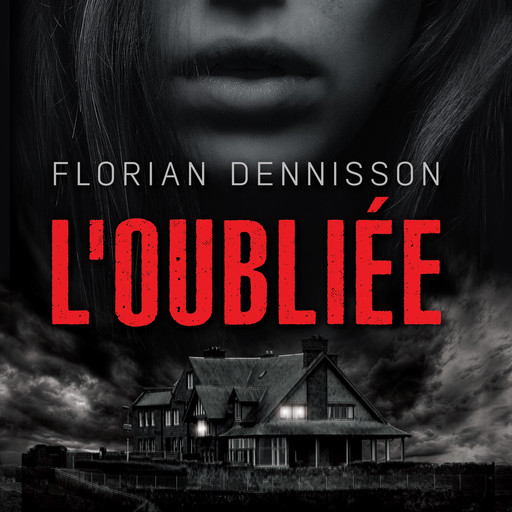 L'oubliée, Florian Dennisson