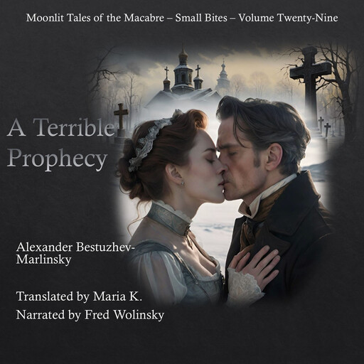 The Terrible Prophecy, Alexender Bestuzhev-Marlinsky