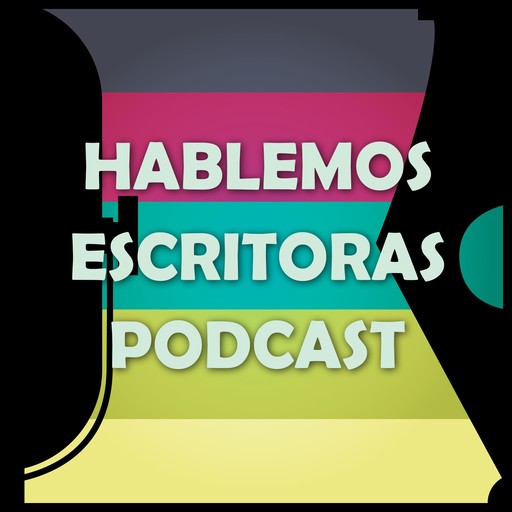 Episodio 34: Brenda Navarro, Adriana Pacheco