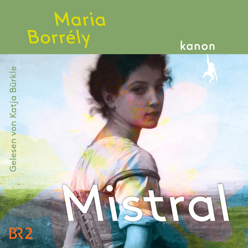 Mistral (ungekürzt), Maria Borrély