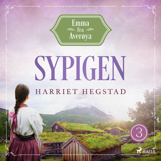 Sypigen - Emma fra Averøya, bog 3, Harriet Hegstad