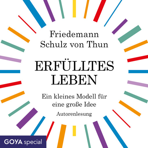 Erfülltes Leben. Ein kleines Modell für eine große Idee, Friedemann Schulz von Thun