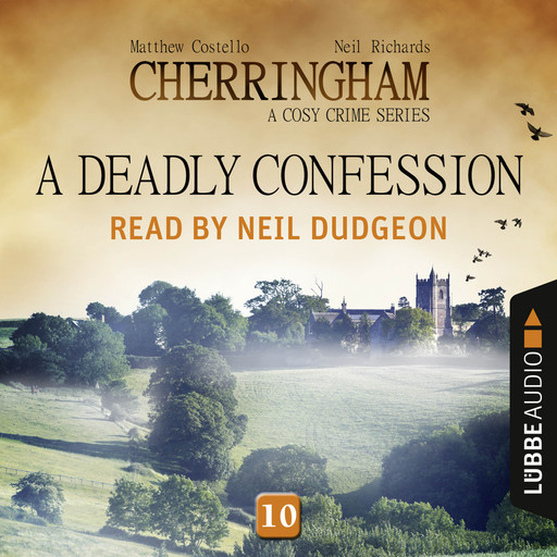 A Deadly Confession - Cherringham - A Cosy Crime Series: Mystery Shorts 10 (Unabridged), Matthew Costello, Neil Richards