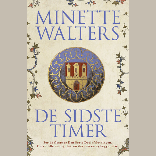 De sidste timer, Minette Walters