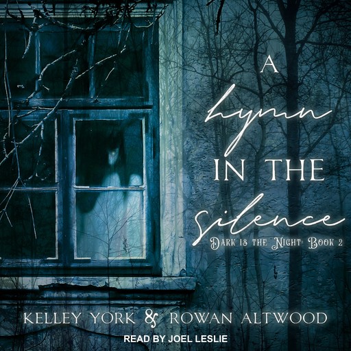 A Hymn in the Silence, Kelley York, Rowan Altwood