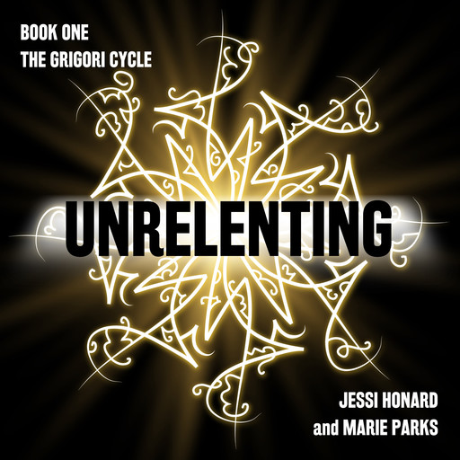 Unrelenting, Jessi Honard, Marie Parks