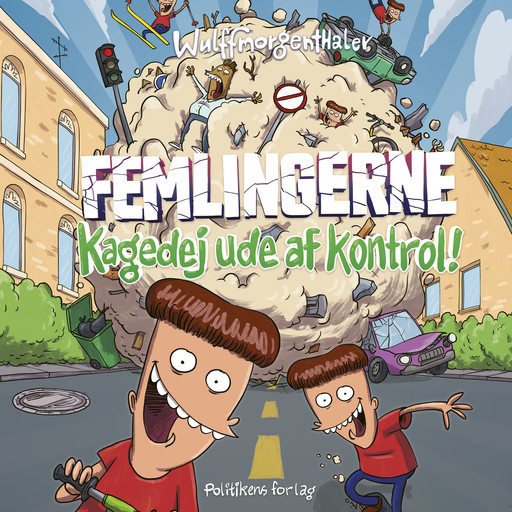 Femlingerne - kagedej ude af kontrol!, Anders Morgenthaler, Mikael Wulff