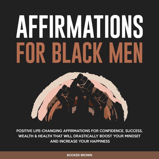 Affirmations for Black Men, Booker Brown