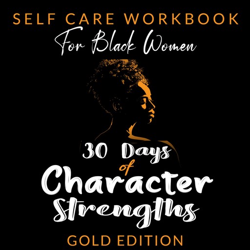 SELF-CARE WORKBOOK for Black Women, GOLD EDITION