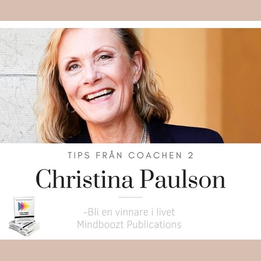 Bli en vinnare i livet, Christina Paulson