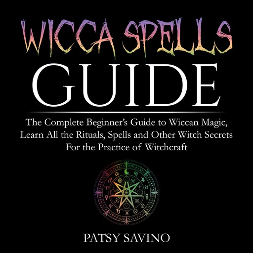 Wicca Spells Guide, Patsy Savino