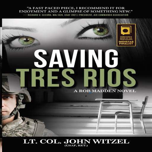 Saving Tres Rios, John Witzel